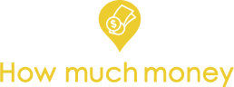 How much money